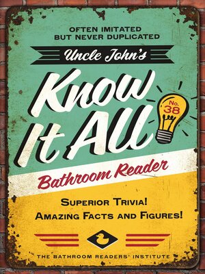 cover image of Uncle John's We Want You to Know It All Bathroom Reader